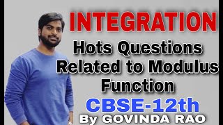 INTEGRATION | HOTS Questions Related to Modulus Function | Ex-43 | CBSE-12th | Maths by GOVINDA RAO