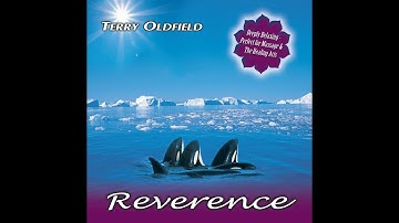 REVERENCE ... Terry Oldfield ... Full Album