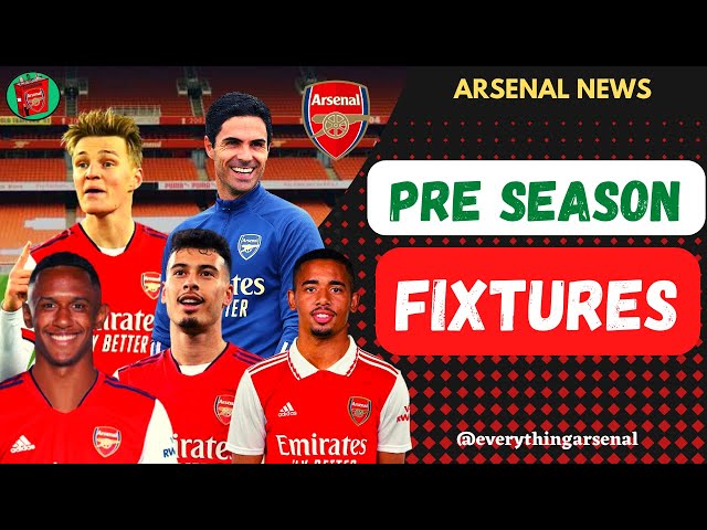 Arsenal pre-season fixtures: The Gunners' complete summer tour & schedule