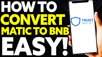 How To Convert MATIC to BNB In Trust Wallet [Quick and Easy!]