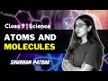 Atoms and molecules full chapter  class 9 science chapter 3  shubham pathak
