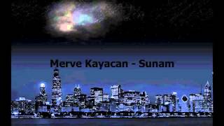 Merve Kayacan - Sunam Resimi
