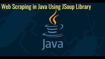Web Scraping in Java using JSoup Library