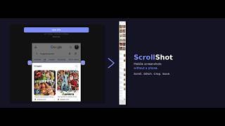 ScrollShot - Make long mobile screenshots on desktop