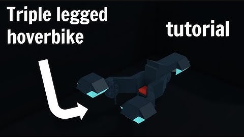 triple legged hoverbike tutorial | in Plane Crazy