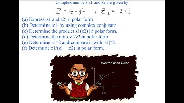 Express the following complex numbers z1 and z2 in -  AC Analysis