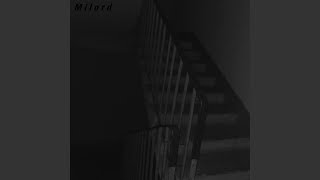 Dissolve (Slowed) - Milord