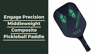 Engage Precision Middleweight Composite Pickleball Paddle