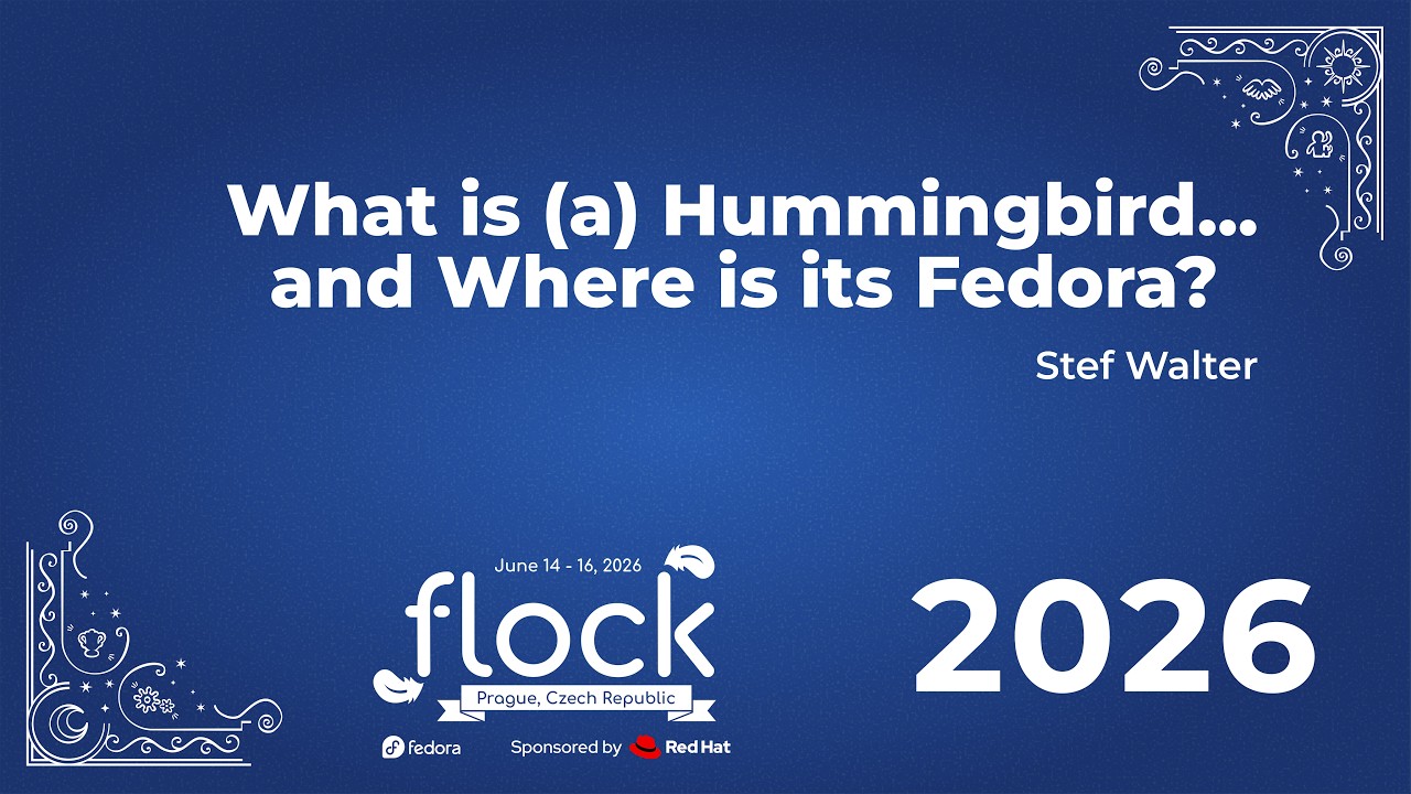 Thumbnail for Flock 2026 What Is A Hummingbird And Where Is Its Fedora?