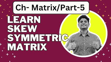 Skew Symmetric Matrix | তির্যক প্রতিসম ম্যাট্রিক্স | Skew Symmetric Matrix Formula #mathsdada