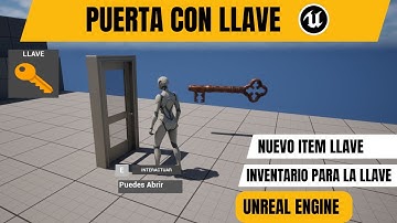 🔑 PUERTA INTERACTUABLE con LLAVE + INVENTARIO en Unreal Engine 🗝 | Tutorial Paso a Paso con Widgets
