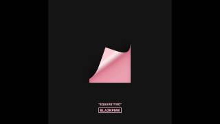 STAY - BLACK PINK (Audio)