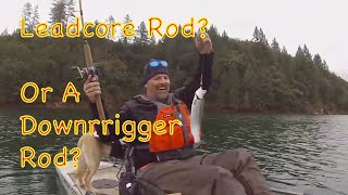 Viewer Question Whats The Difference Between Leadcore & Downrigger Rods?