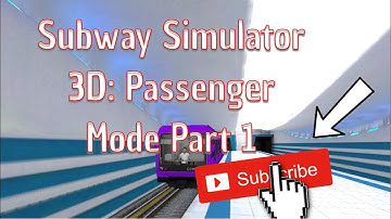 Subway simulator 3D the passengers mode part 1