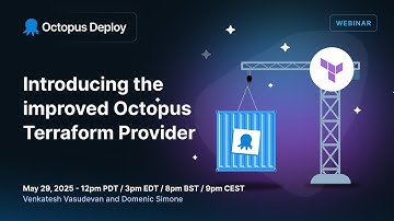 Introducing the improved Octopus Terraform Provider