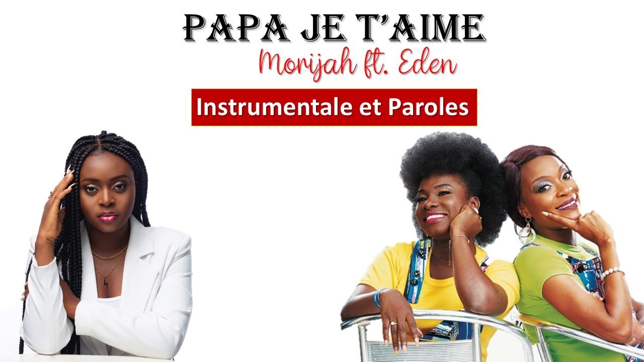 Morijah - Papa je t'aime  | Instrumentale et Paroles