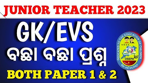 GK OR EVS SELECTED MCQ FOR JUNIOR TEACHER PRIMARY AND UPPER PRIMARY EXAM 2023