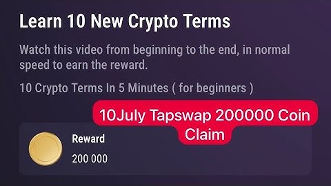 Tapswap Learn 10 New Crypto Terms Video Code10 July | Tapswap Early Video Code I Tapswap New