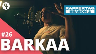 Barkaa - Rappertag #26 | Season 2