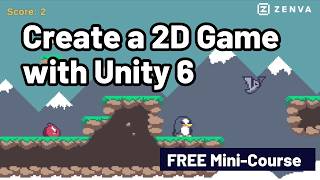 Create a 2D Game with Unity 6 (Mini-Course)