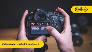 Videoškola #2 - Základní nastavení pro natáčení videa