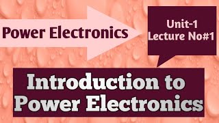 Introduction to power electronics
