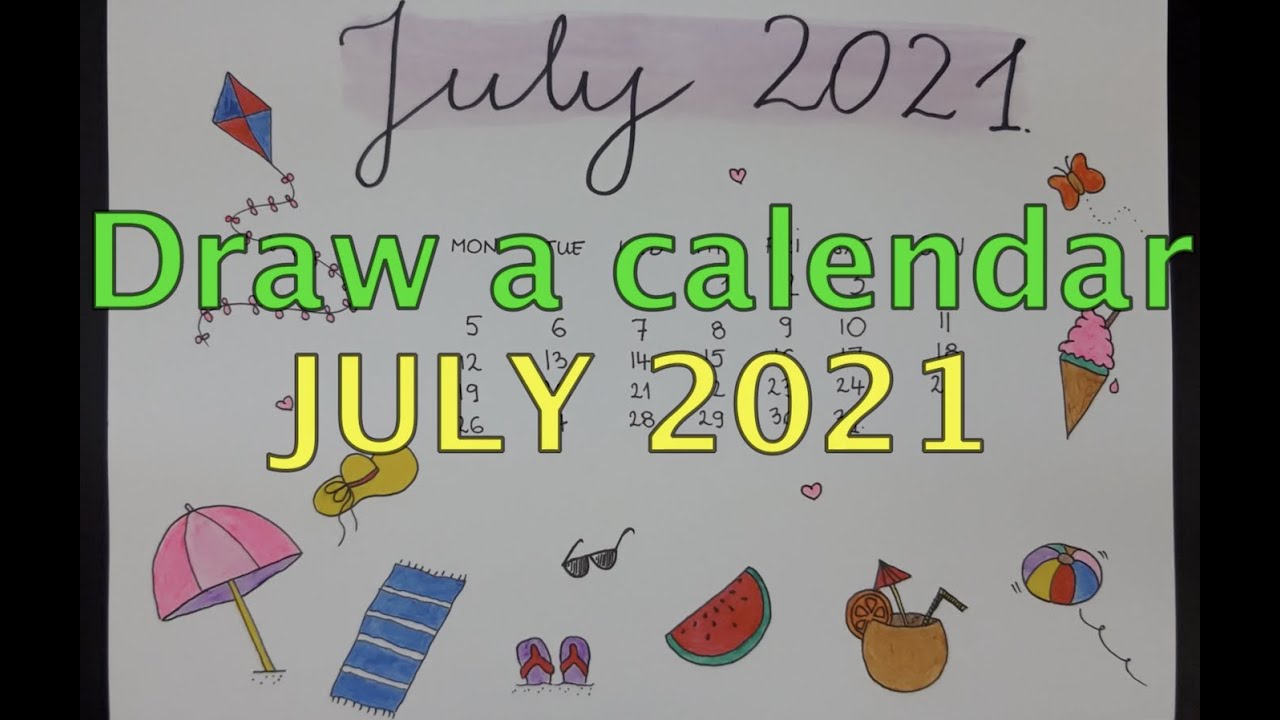 How to draw a Calendar JULY 2021 Step by Step. 