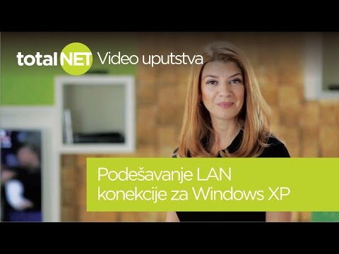 Podešavanje LAN konekcije za Windows XP