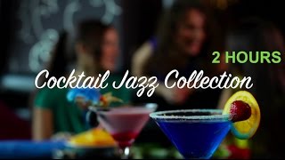 Cocktail Jazz & Cocktail Jazz Piano: Best 2 HOURS of Cocktail Jazz Music - famous jazz music quotes