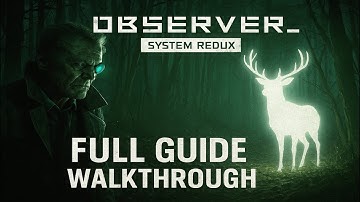 Guiding Light - OBSERVER_ System Redux - Full Guide - Walkthrough Part 11