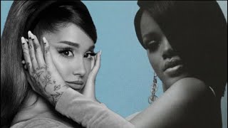Shut Up and 34+35 (Mashup) - Ariana Grande &amp; Rihanna