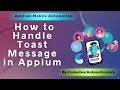 Appium Tutorial18: How to handle toast message in Appium | Pop-up automation in android using Appium