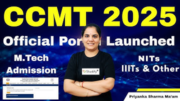 CCMT 2025 M.Tech Admission Portal Released | NITs IIITs Admissions Detailed Information |