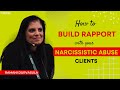 Dr ramani on building rapport with victims of narcissistic abuse