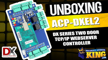 Unboxing - DX Series Two Door TCP/IP Web Server Controller - ACP-DXEL2