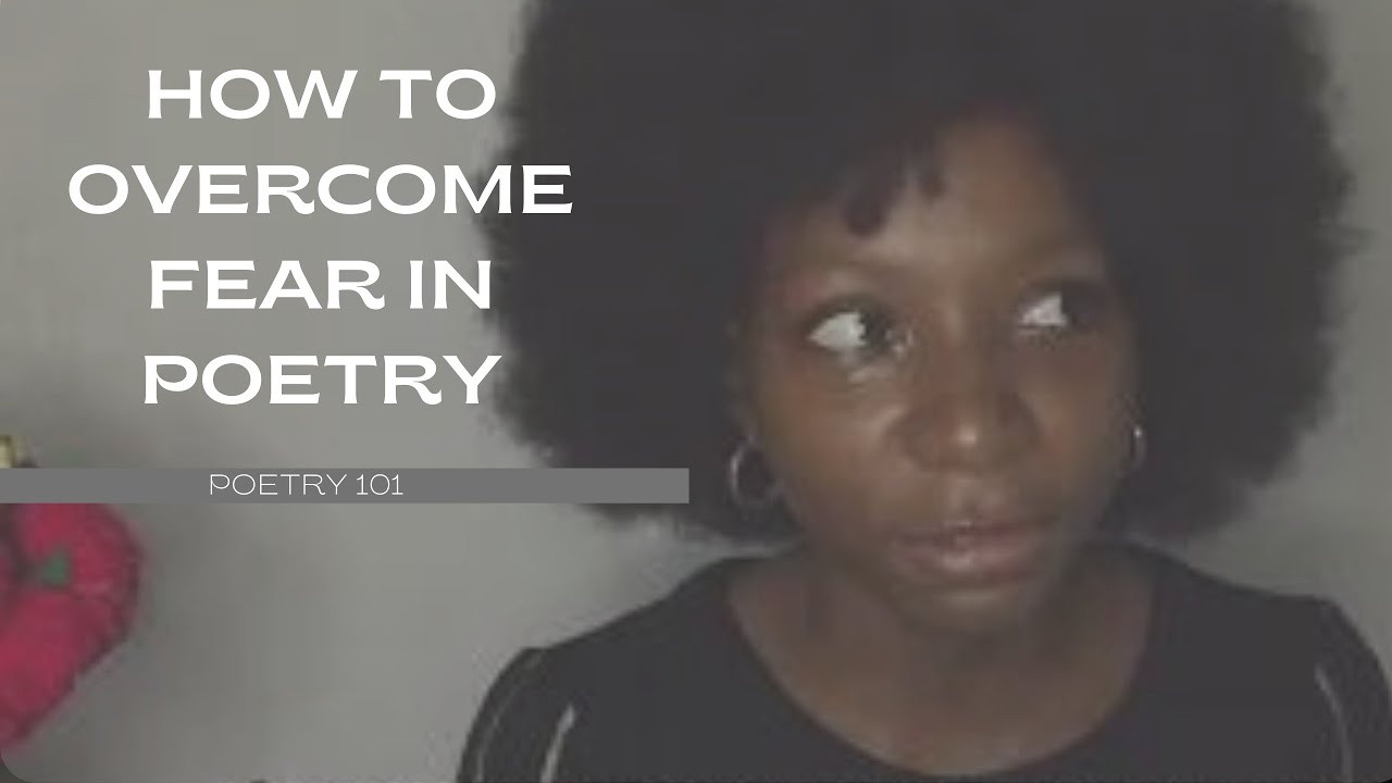 how-to-overcome-fear-in-poetry-the-secret-to-a-flawless-performance