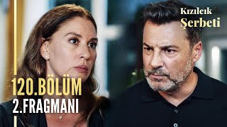 Kızılcık Şerbeti 120. Bölüm 2. Fragmanı
