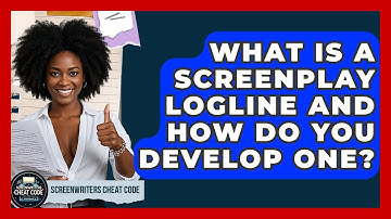 What Is A Screenplay Logline And How Do You Develop One? - Screenwriter