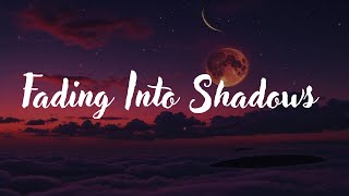Fading Into Shadows 🌑 | Sad Emotional Lyrics | Heartbreak & Loneliness Song