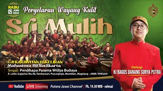 🔴 LIVE WAYANG KULIT DALANG KI BAGUS DANANG SURYA PUTRA // LAKON SRI MULIH