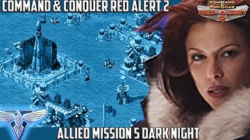 C&C RED ALERT 2 - Allied Mission 5 DARK NIGHT