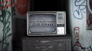 Chiquito de MI Corazón - Jesse Demara (Video Oficial) chords