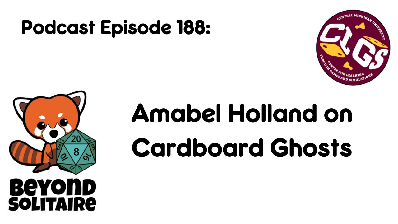 Beyond Solitaire Podcast 188: Amabel Holland on Cardboard Ghosts
