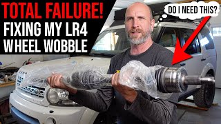 Total Failure Fixing My LR4 Wheel Wobble | Land Rover DoOver Land