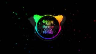 Música Benny Hill Theme Club Remix