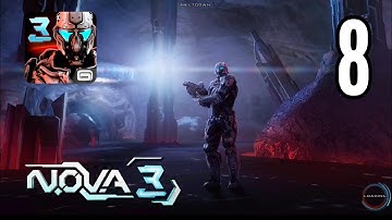 N.O.V.A 3 - MELTDOWN gameplay walkthrough full game part 8 mission 8 (android/ios, no commentary)
