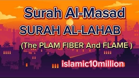 Surah Al-Masad (سورة المسد)Surah Al-Lahab (سورة اللهب)#surahlahab#islamic#islamic#surahmasad#Quranic