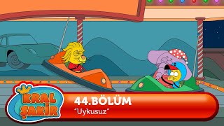 Kral Şakir 44 Bölüm - Uykusuz