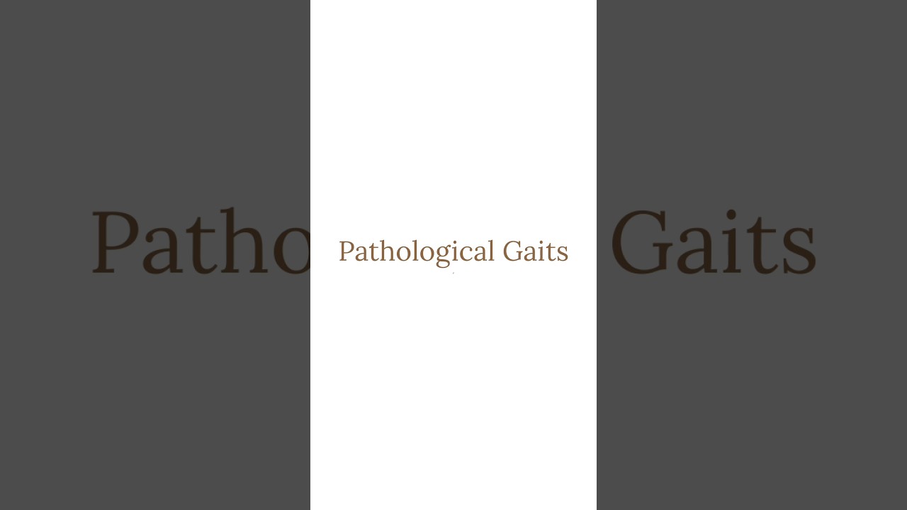 Pathological Gaits  