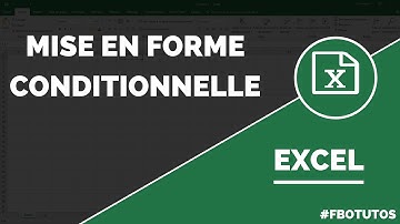 Comment créer une Mise en Forme Conditionnelle avec Excel ?